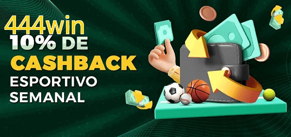 10% de bônus de cashback na 444win